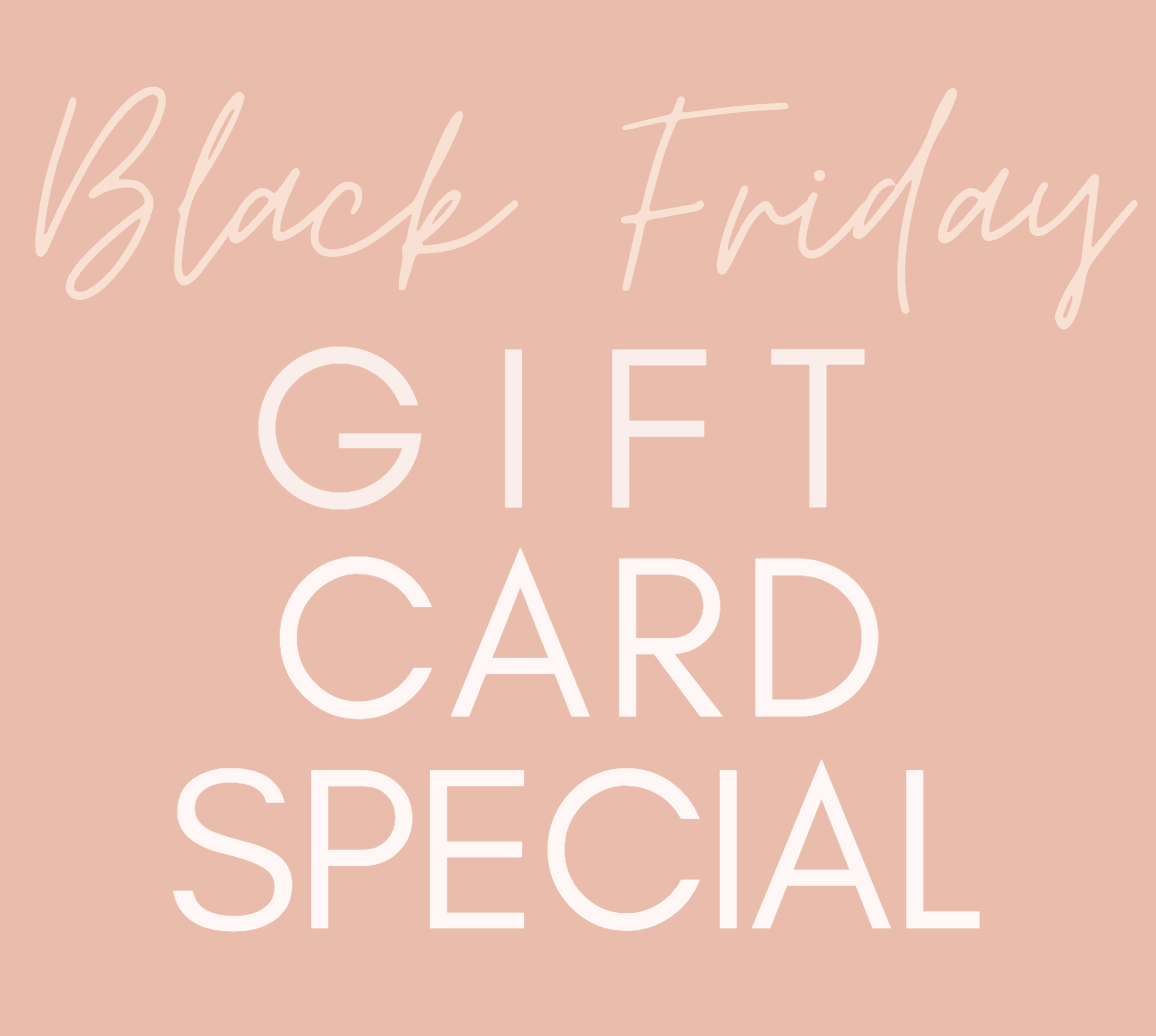 Gift Card Special - Black Friday 2025