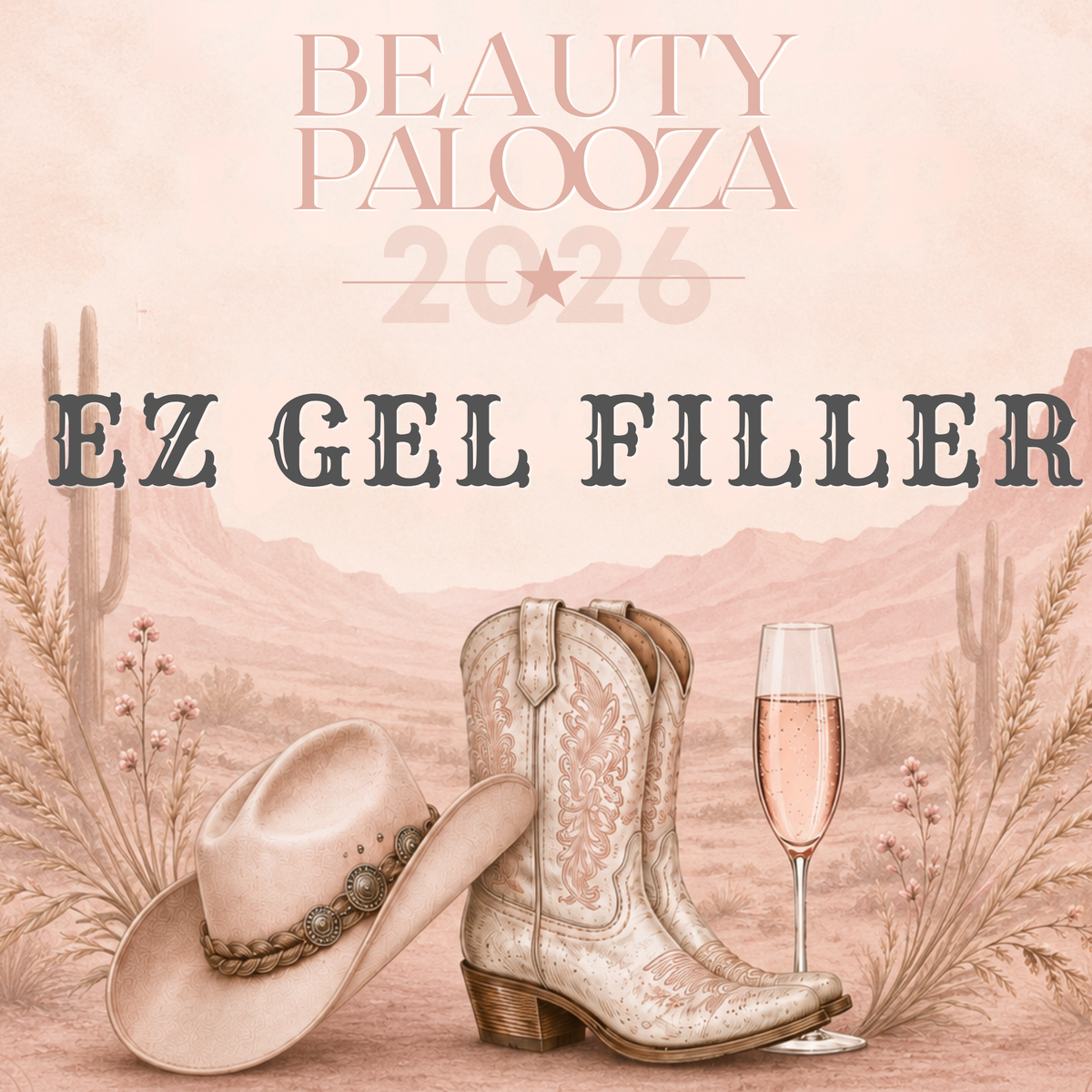 EZ Gel Filler - Beauty Palooza 2026