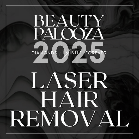 Laser Hair Removal Packages - Beauty Palooza 2025